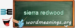 WordMeaning blackboard for sierra redwood